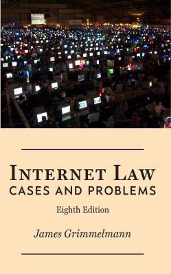 Internet Law: Cases & Problems 1943689067 Book Cover