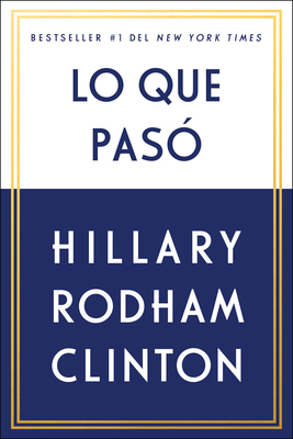 Lo Que Pasó [Spanish] 1982101970 Book Cover