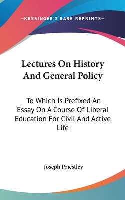 Lectures On History And General Policy: To Whic... 0548240531 Book Cover