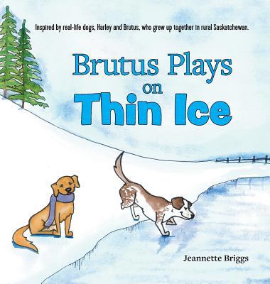 Brutus Plays on Thin Ice 0228812887 Book Cover