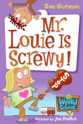 My Weird School #20: Mr. Louie Is Screwy! 006123480X Book Cover