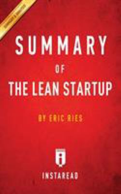 Summary of The Lean Startup: by Eric Ries - Inc... 1945272317 Book Cover
