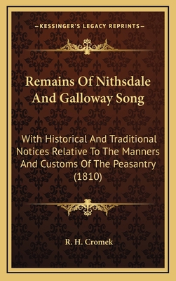 Remains of Nithsdale and Galloway Song: With Hi... 1164405837 Book Cover