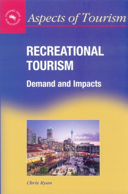 Recreational Tourism: Demands and Impacts 1873150571 Book Cover
