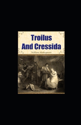 Paperback Troilus and Cressida illustrated Book
