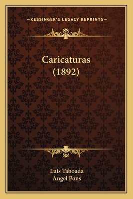 Caricaturas (1892) [Spanish] 1165382016 Book Cover