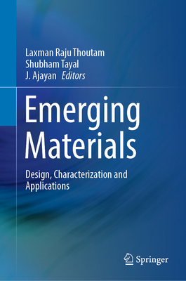 Emerging Materials: Design, Characterization an... 9811913110 Book Cover