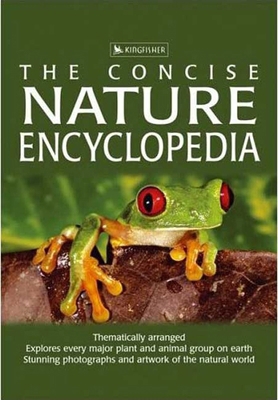 The Concise Nature Encyclopedia 0753459493 Book Cover
