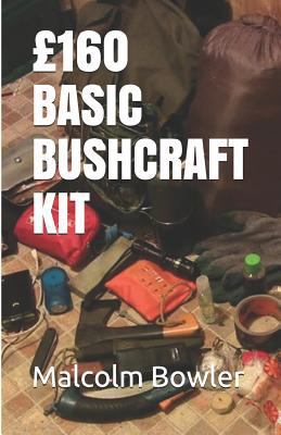 £160 Basic Bushcraft Kit 1719829616 Book Cover