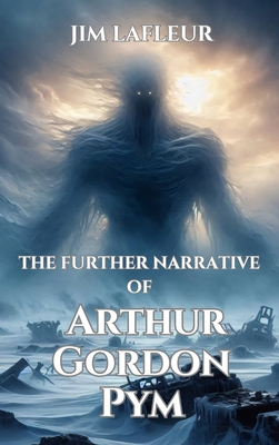 The Further Narrative of Arthur Gordon Pym B0DJ1VXZGB Book Cover