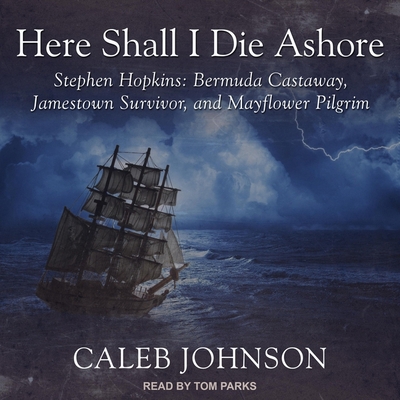 Here Shall I Die Ashore: Stephen Hopkins: Bermu... B08ZBJ4KBB Book Cover