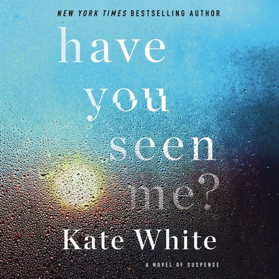 Have You Seen Me?: A Novel of Suspense 109411989X Book Cover