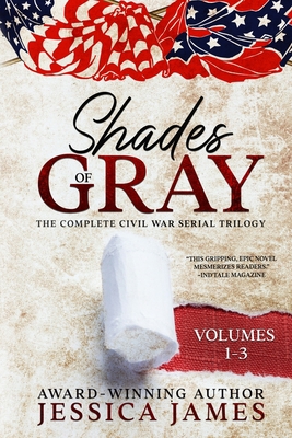 Shades of Gray: Complete Civil War Serial Trilo... 1941020437 Book Cover