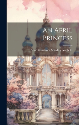 An April Princess 1019592362 Book Cover