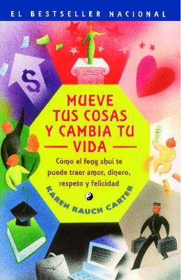 Mueve Tus Cosas y Cambia Tu Vida (Move Your Stu... [Spanish] 0743210956 Book Cover