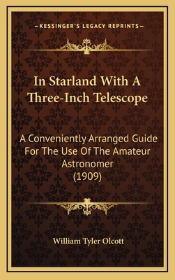 In Starland With A Three-Inch Telescope: A Conv... 1166505553 Book Cover
