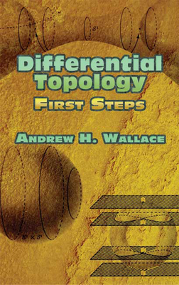 Differential Topology: First Steps 0486453170 Book Cover