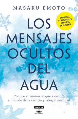 Los Mensajes Ocultos del Agua / The Hidden Mess... [Spanish] 6073800231 Book Cover
