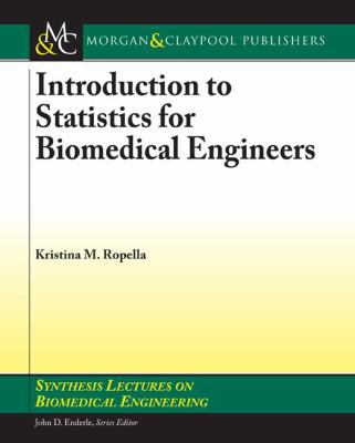 Introduction to Statistics for Biomedical Engin... 1681732319 Book Cover