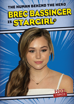 Brec Bassinger Is Stargirl(r) 1538283778 Book Cover