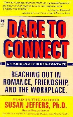 Dare to Connect: Reaching Out in Romance, Frien... 1561700401 Book Cover