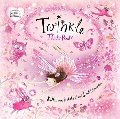 Twinkle Thinks Pink! 1534429174 Book Cover