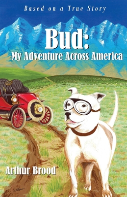 Bud: My Adventure Across America 0979485142 Book Cover