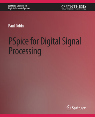 PSPICE for Digital Signal Processing 3031797663 Book Cover