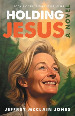Holding Jesus 1980363501 Book Cover