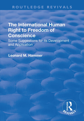 The International Human Right to Freedom of Con... 1138734292 Book Cover