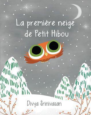La Première Neige de Petit Hibou [French] 1443177482 Book Cover