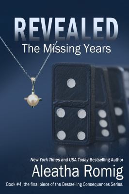 Revealed: The Missing Years 0991401158 Book Cover