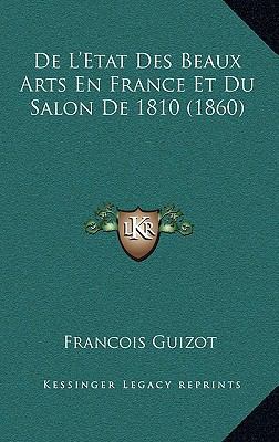 De L'Etat Des Beaux Arts En France Et Du Salon ... [French] 1166871355 Book Cover