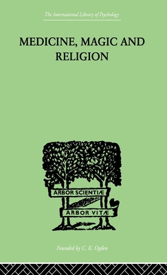 Medicine, Magic and Religion: The FitzPatrick L... 0415209536 Book Cover