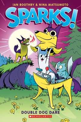 Sparks! Double Dog Dare: A Graphic Novel (Spark... 1338339907 Book Cover