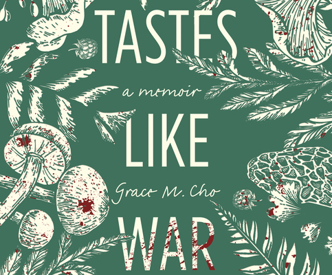 Tastes Like War: A Memoir 1666514756 Book Cover
