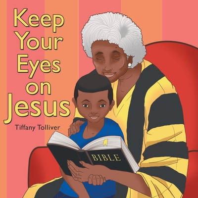 Keep Your Eyes on Jesus 1664252932 Book Cover