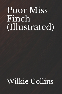 Poor Miss Finch (Illustrated) B08W3VZ9W7 Book Cover