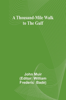 A Thousand-Mile Walk to the Gulf 935794981X Book Cover