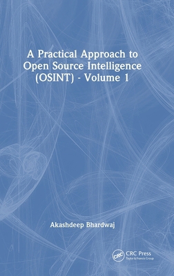 A Practical Approach to Open Source Intelligenc... 1032802227 Book Cover