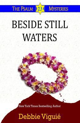 Beside Still Waters (The Psalm 23 Mysteries, 4) [Large Print] 1410459837 Book Cover