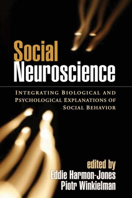 Social Neuroscience: Integrating Biological and... 1593854048 Book Cover