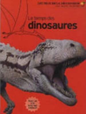 Le temps des dinosaures [French] 207063292X Book Cover