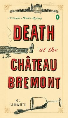 Death at the Chateau Bremont: A Verlaque and Bo... 1524704296 Book Cover