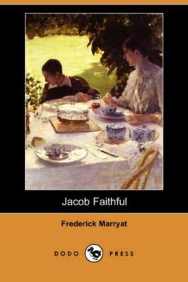 Jacob Faithful (Dodo Press) 1406556491 Book Cover