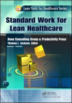 Standard Work for Lean Healthcare 1439837414 Book Cover