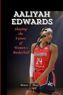 Aaliyah Edwards: Shaping the Future of Women's ...            Book Cover