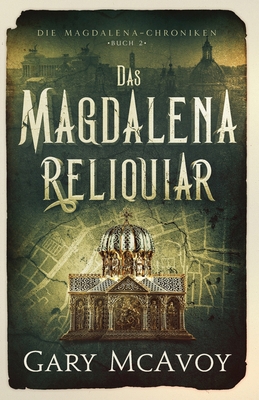 Das Magdalena-Reliquiar [German] 1954123574 Book Cover