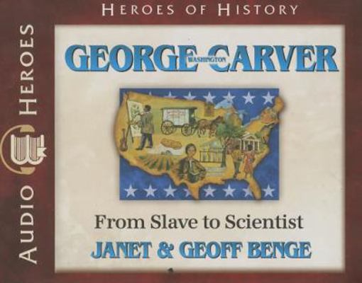 George Washington Carver: From Slave to Scientist 1624860044 Book Cover