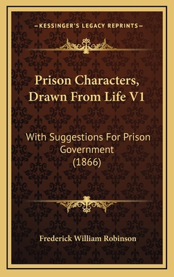 Prison Characters, Drawn from Life V1: With Sug... 116476165X Book Cover